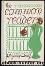 The Common Reader by Virginia Woolf