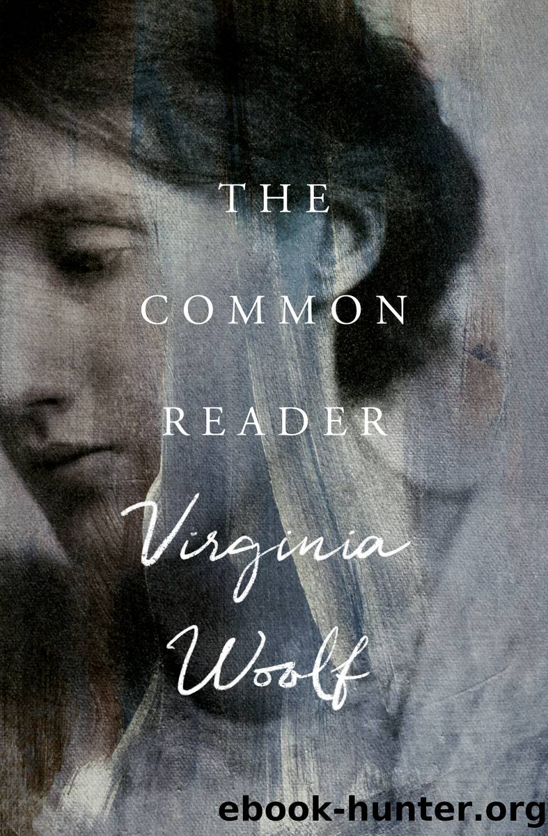 The Common Reader, Book 1 by Virginia Woolf