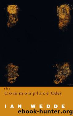 The Commonplace Odes by Ian Wedde