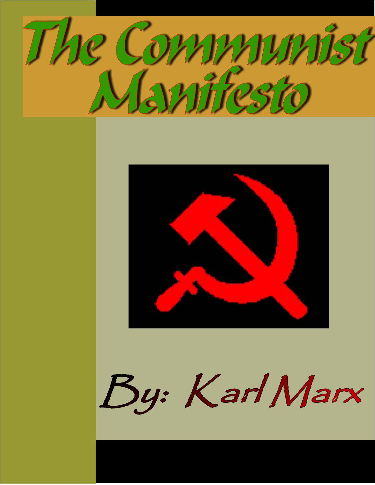 The Communist Manifesto by Karl Marx