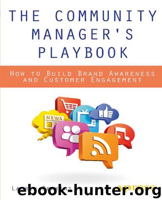 The Community Managers Playbook:How to Build Brand Awareness and Customer Engagement by Lauren Perkins