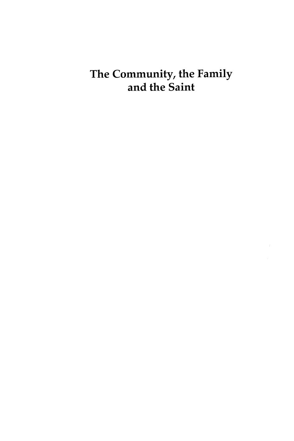 The Community, the Family and the Saint: Patterns of Power in Early Medieval Europe by Joyce M. Hill; Mary Swan