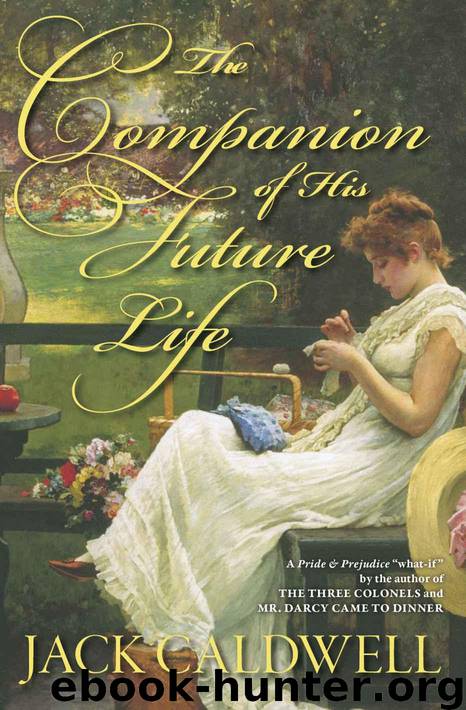The Companion of His Future Life by Caldwell Jack
