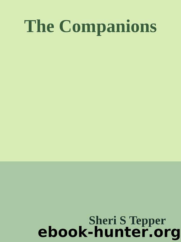 The Companions by Sheri S Tepper
