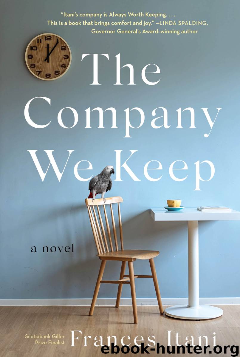 The Company We Keep by Frances Itani