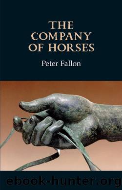 The Company of Horses by Peter Fallon