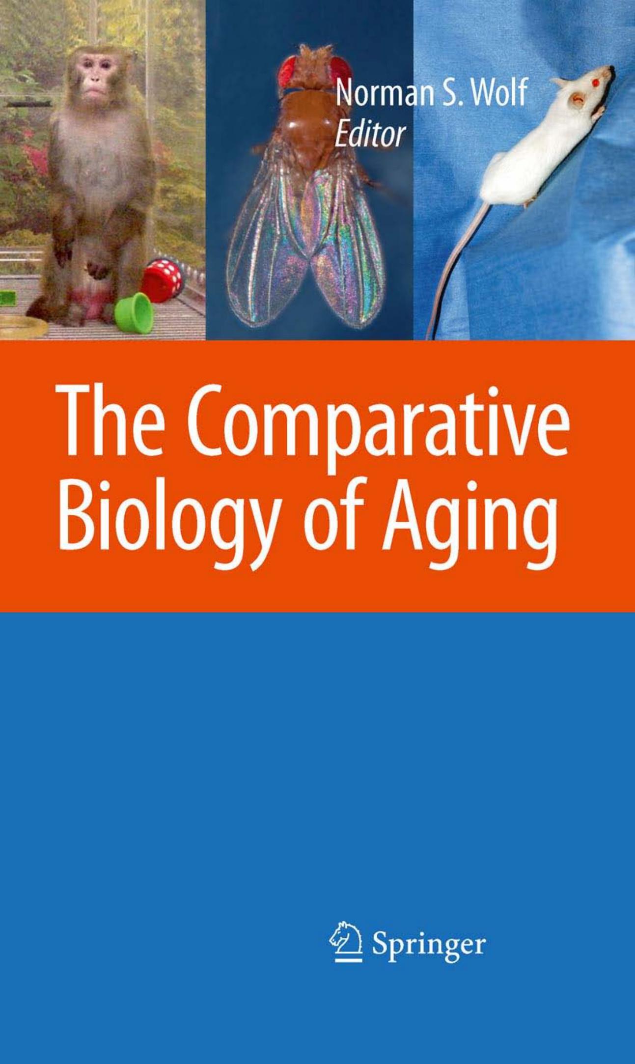 The Comparative Biology Of Aging by Norman S. Wolf