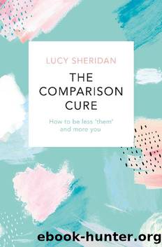 The Comparison Cure by Lucy Sheridan