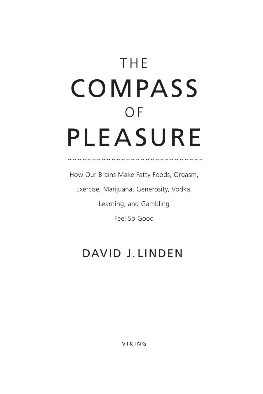 The Compass of Pleasure by David J. Linden