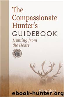The Compassionate Hunter's Guidebook by Miles Olson