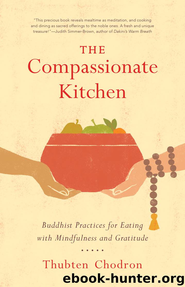 The Compassionate Kitchen by Thubten Chodron