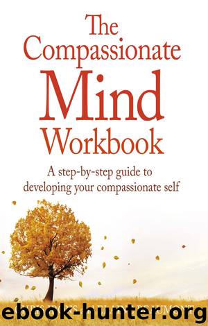 The Compassionate Mind Workbook by Chris Irons & Elaine Beaumont