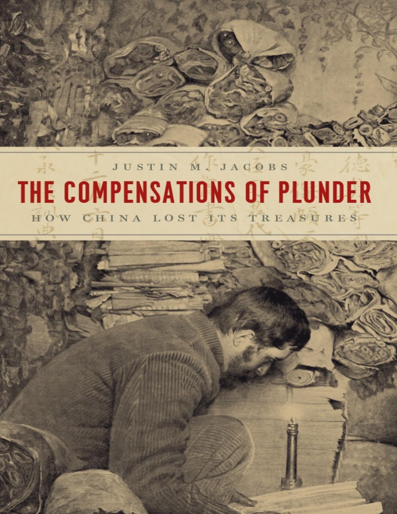 The Compensations of Plunder by Justin M. Jacobs