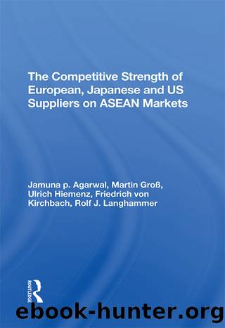The Competitive Strength of European, Japanese, and U.S. Suppliers on ASEAN Markets by unknow