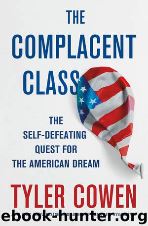 The Complacent Class by Tyler Cowen
