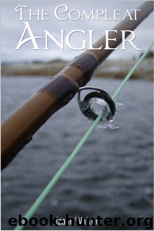 The Compleat Angler by Izaak Walton
