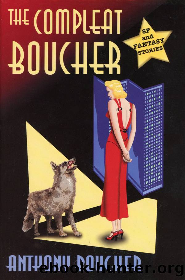 The Compleat Boucher by Anthony Boucher; Editor: James A. Mann