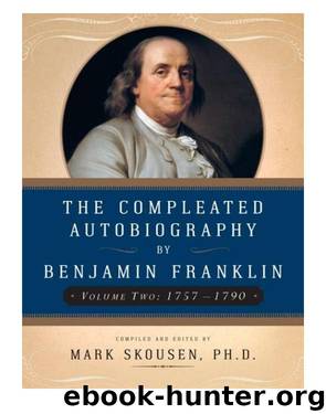The Compleated Autobiography of Benjamin Franklin (1757-1790) by Benjamin Franklin