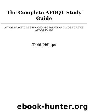 The Complete AFOQT Study Guide 2020-2021 by Todd Phillips
