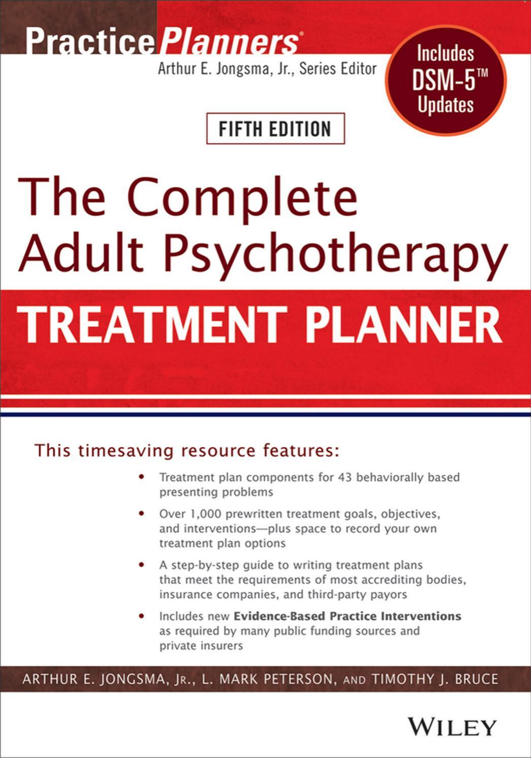 The Complete Adult Psychotherapy Treatment Planner by Jongsma Arthur E. Peterson L. Mark Bruce Timothy J
