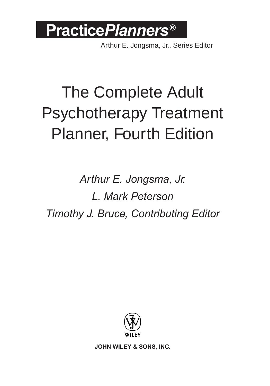 The Complete Adult Psychotherapy Treatment Planner, 4th edition (Practice Planners) by Arthur E. Jr. Jongsma L. Mark Peterson