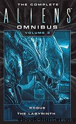 The Complete Aliens Omnibus: Volume Three by S. D. Perry