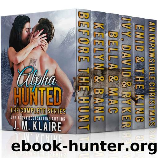 The Complete Alpha Hunted Series by J M Klaire