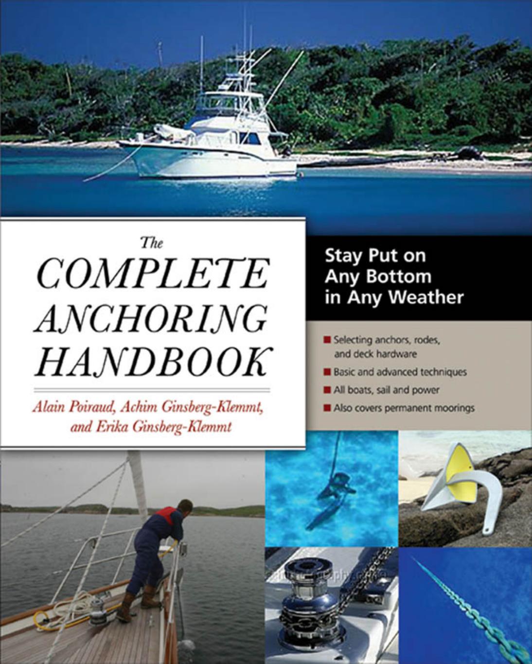 The Complete Anchoring Handbook: Stay Put on Any Bottom in Any Weather by Alain Poiraud