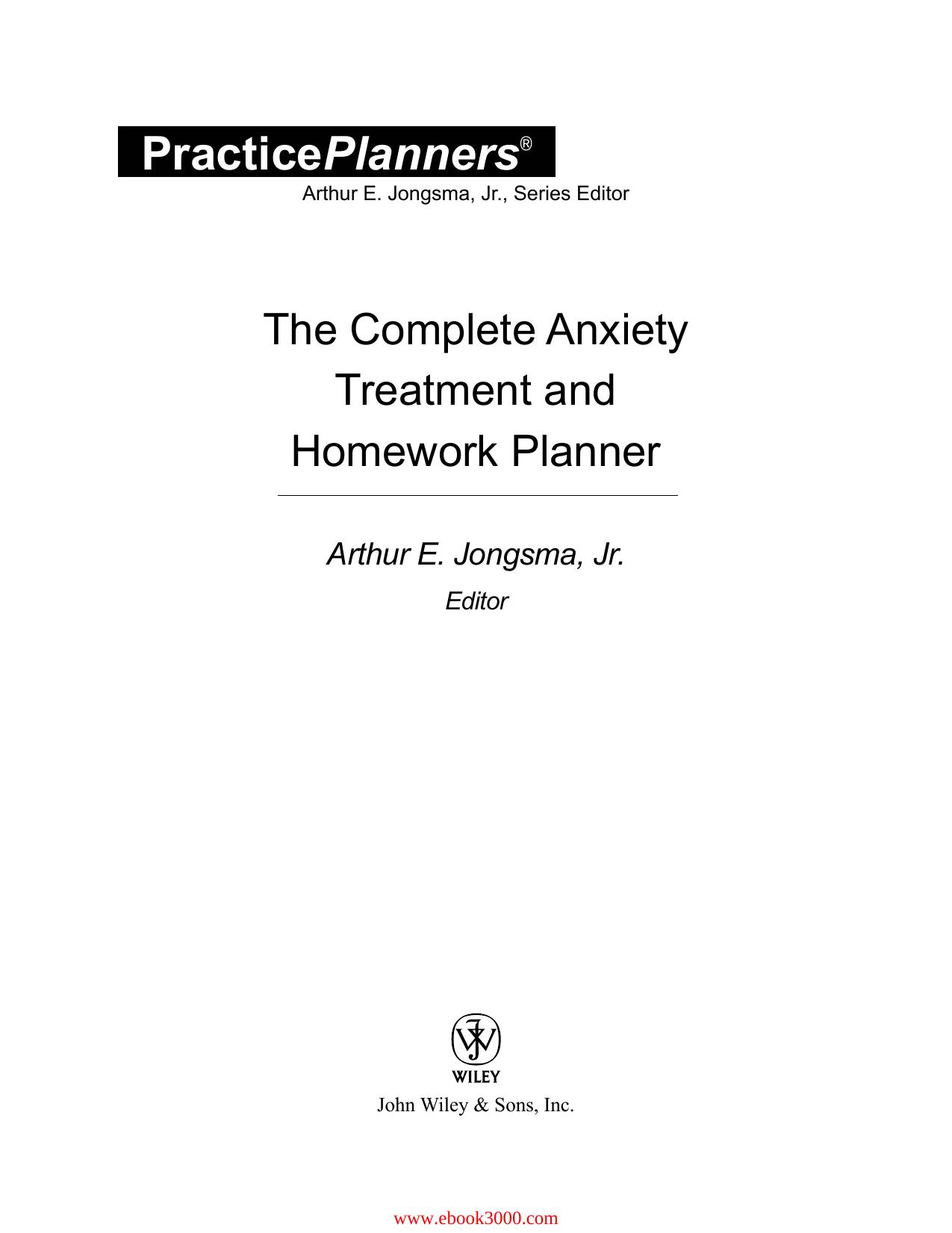 The Complete Anxiety Treatment and Homework Planner by Unknow