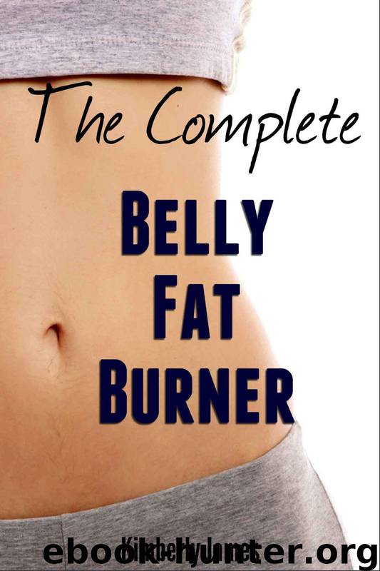 The Complete Belly Fat Burner by James Kimberly