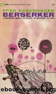 The Complete Berserker Anthology by Fred Saberhagen