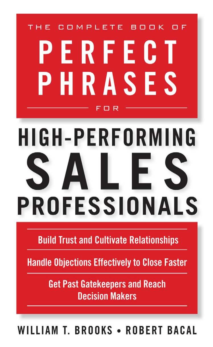 The Complete Book Of Perfect Phrases For High Performing Sales Professionals by Robert Bacal William Brooks