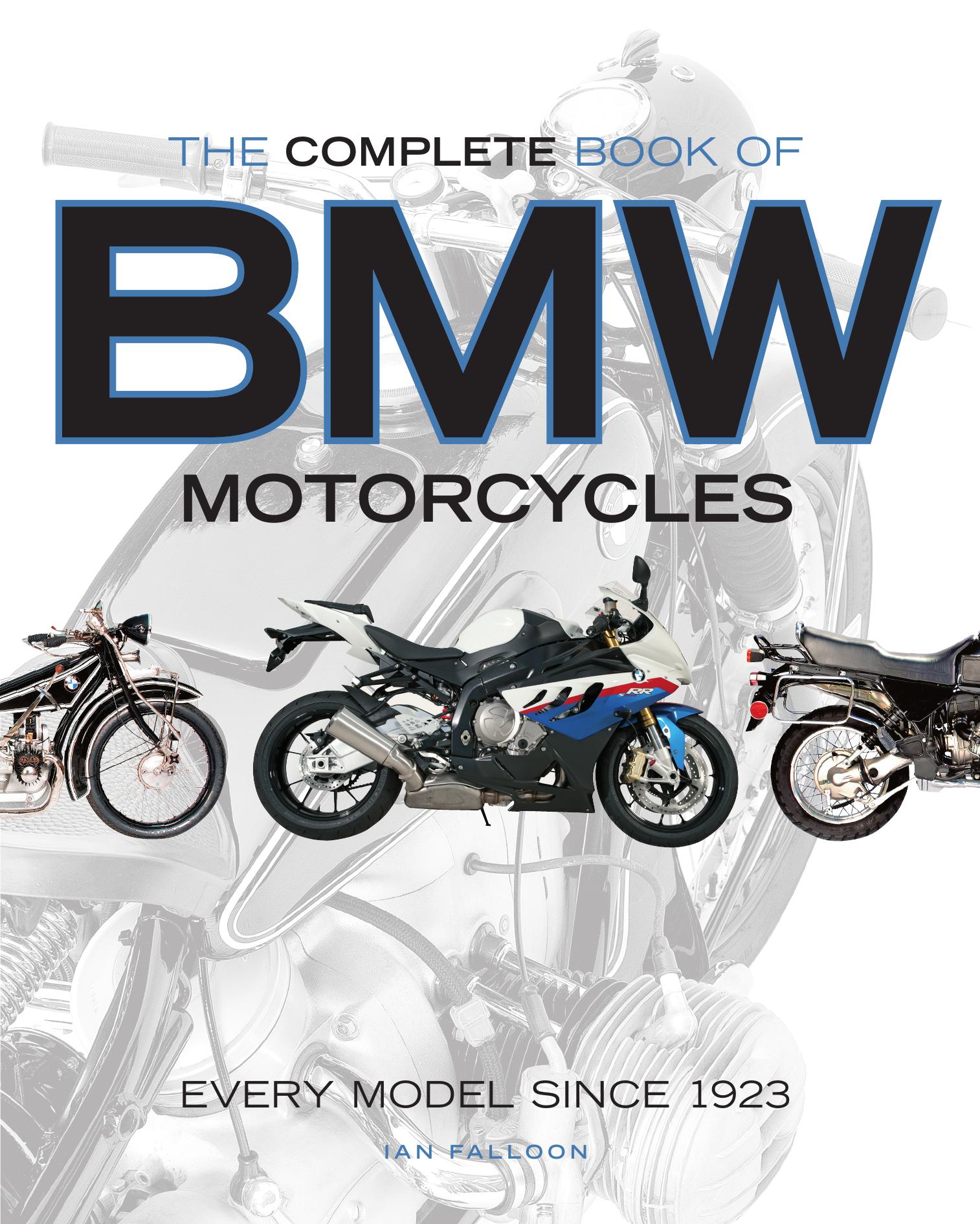 The Complete Book of BMW Motorcycles by Ian Falloon