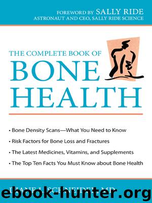 The Complete Book of Bone Health by Diane L. Schneider M.D