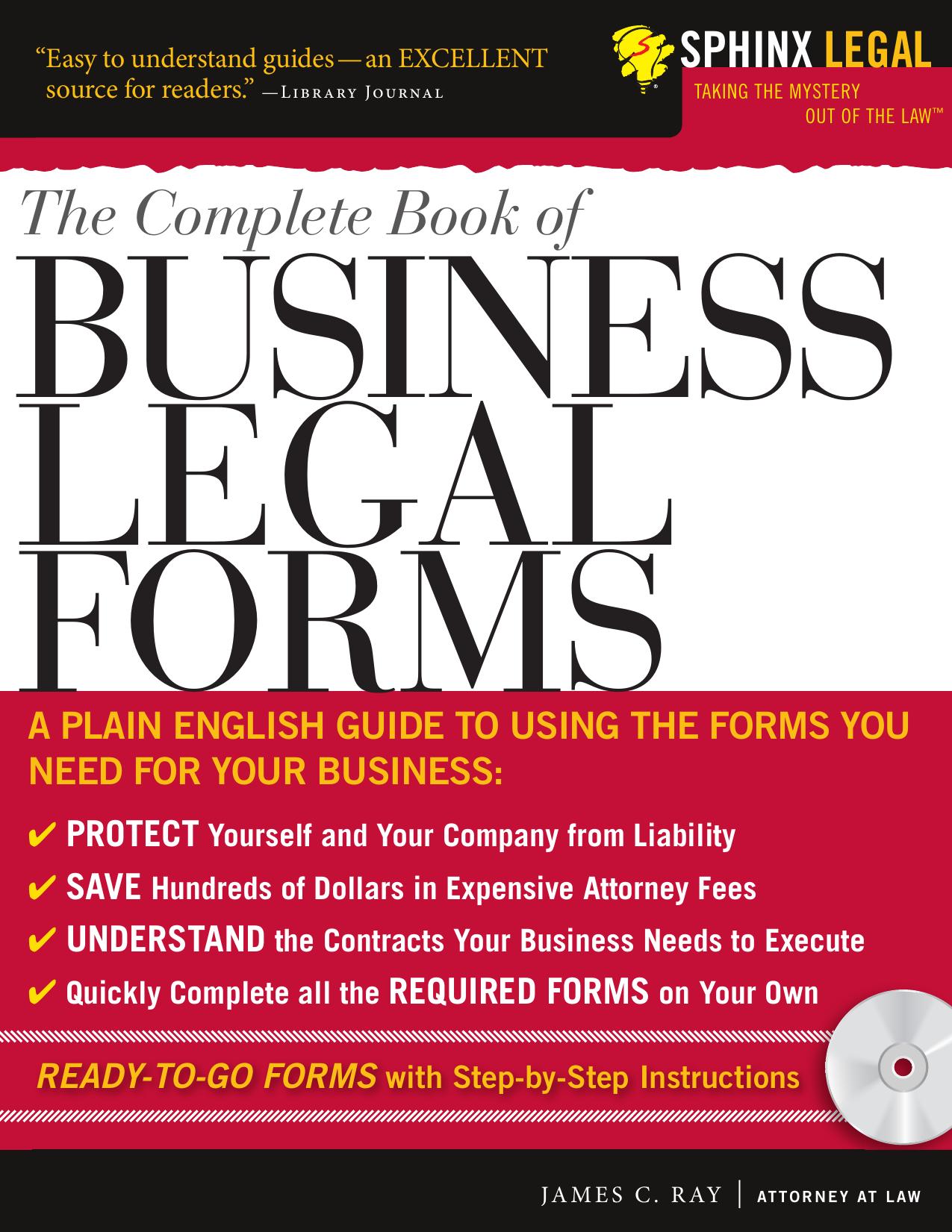 The Complete Book of Business Legal Forms by James Ray