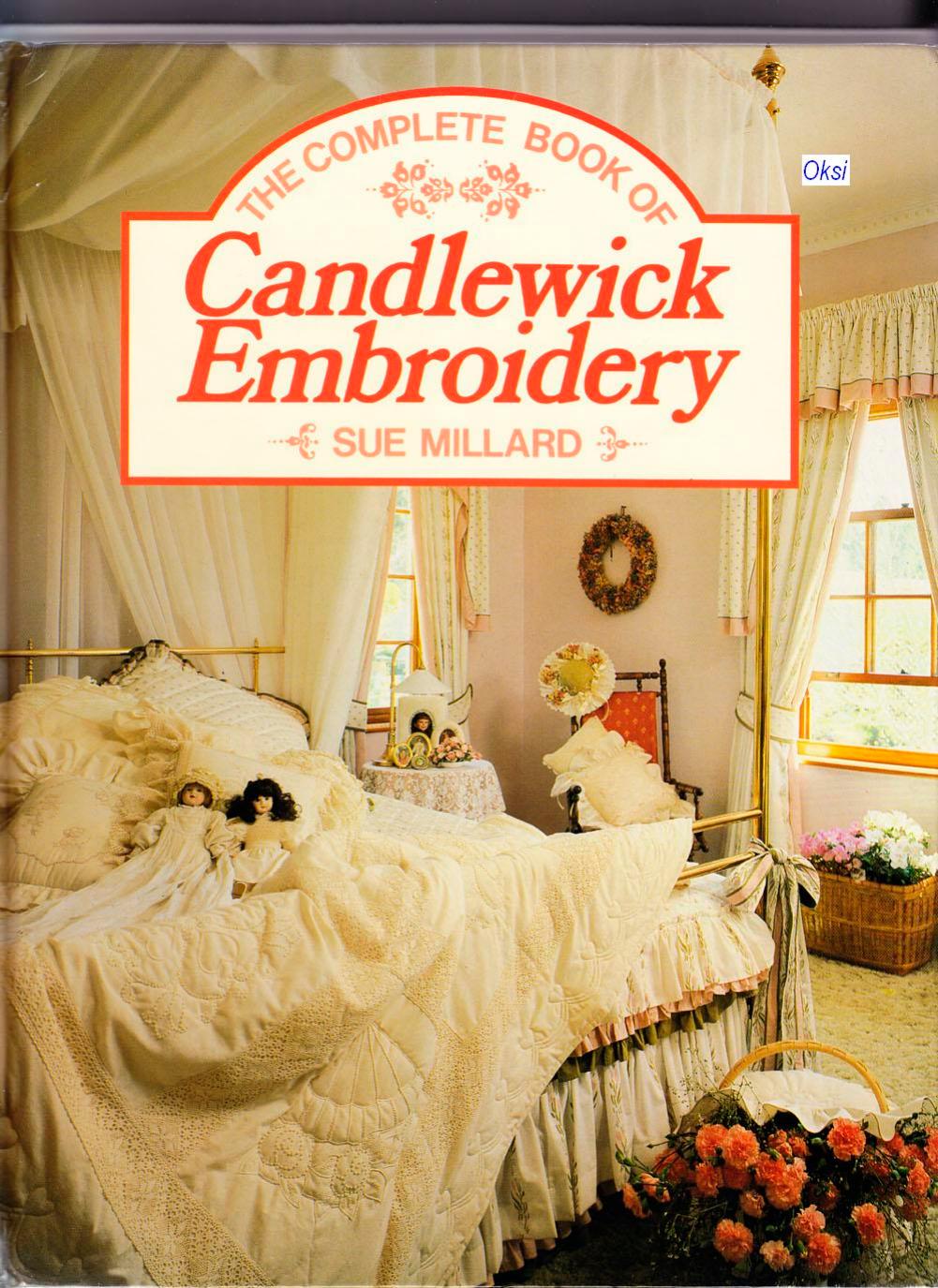 The Complete Book of Candlewick Embroidery by Sue Millard