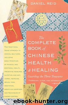 The Complete Book of Chinese Health and Healing by Daniel P. Reid