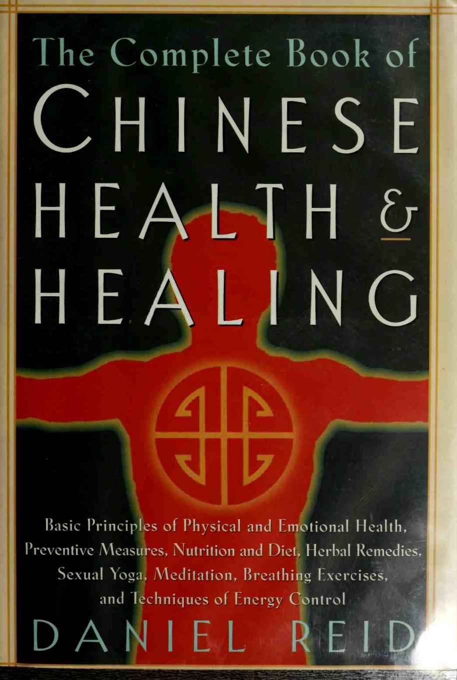 The Complete Book of Chinese Health and Healing by Daniel Reid