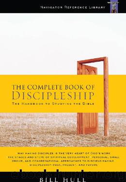 The Complete Book of Discipleship: On Being and Making Followers of Christ (The Navigators Reference Library 1) by Bill Hull