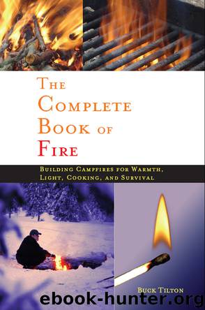 The Complete Book of Fire by Buck Tilton