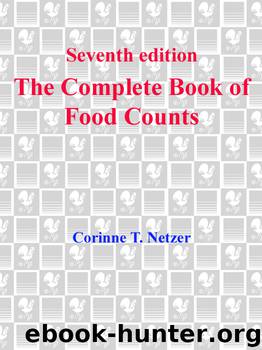 The Complete Book of Food Counts by Corinne T. Netzer