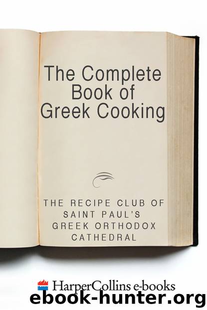 The Complete Book of Greek Cooking by Recipe Club of St. Paul's Church