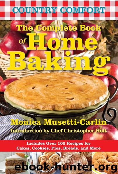 The Complete Book of Home Baking: Country Comfort by Monica Musetti-Carlin
