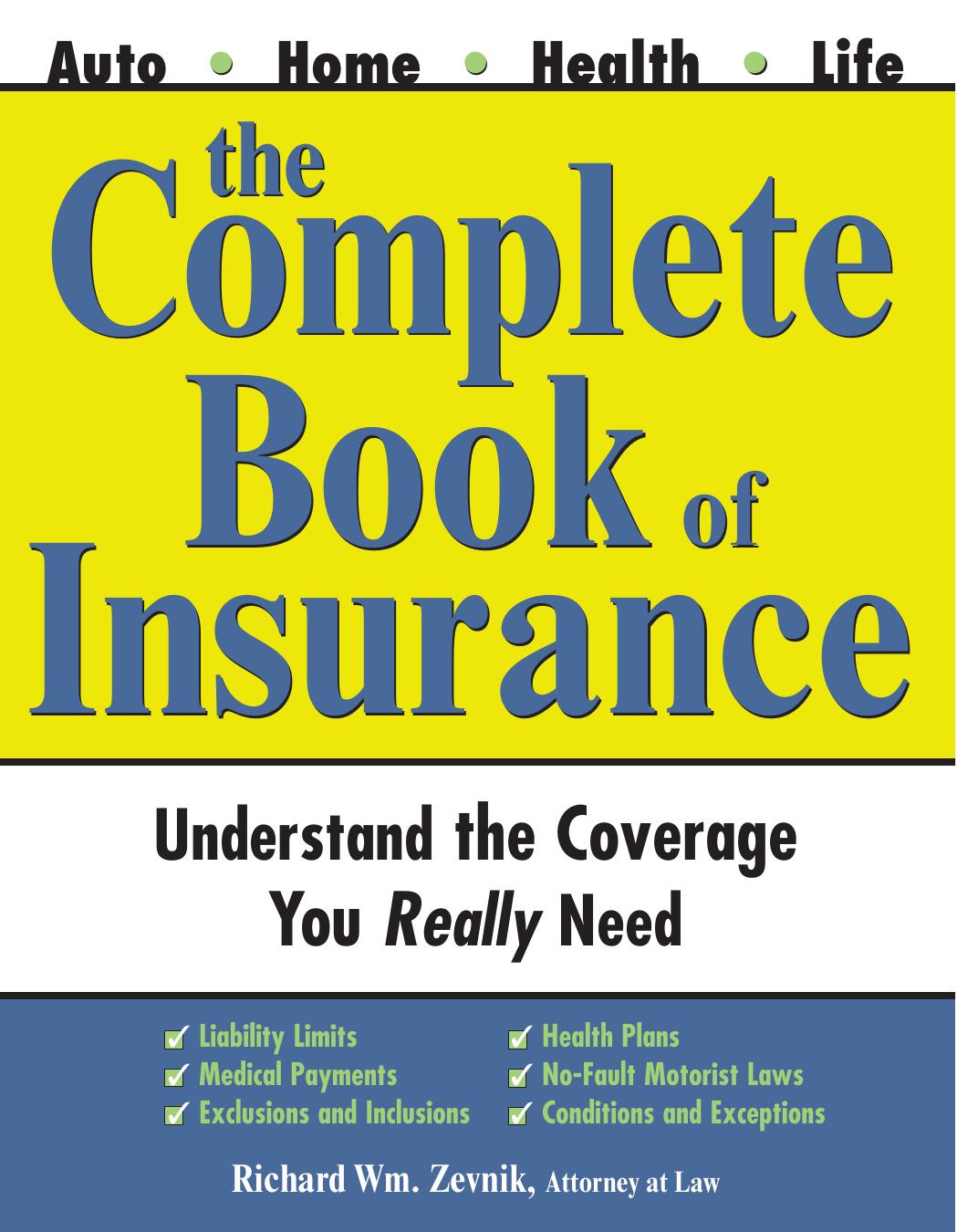 The Complete Book of Insurance (Sphinx Legal) by Richard Zevnik