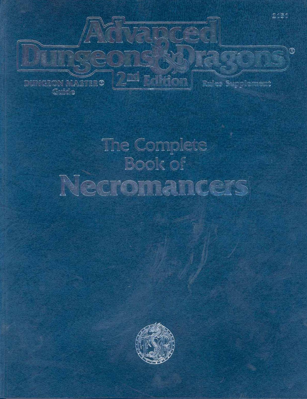The Complete Book of Necromancers (Advanced Dungeons & Dragons, 2nd Edition, Dungeon Master Guide Rules Supplement) by Steve Kurtz Matt Forbeck (editor)