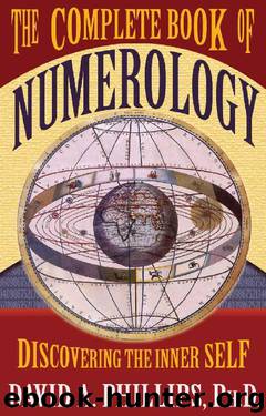 The Complete Book of Numerology by David A. Phillips