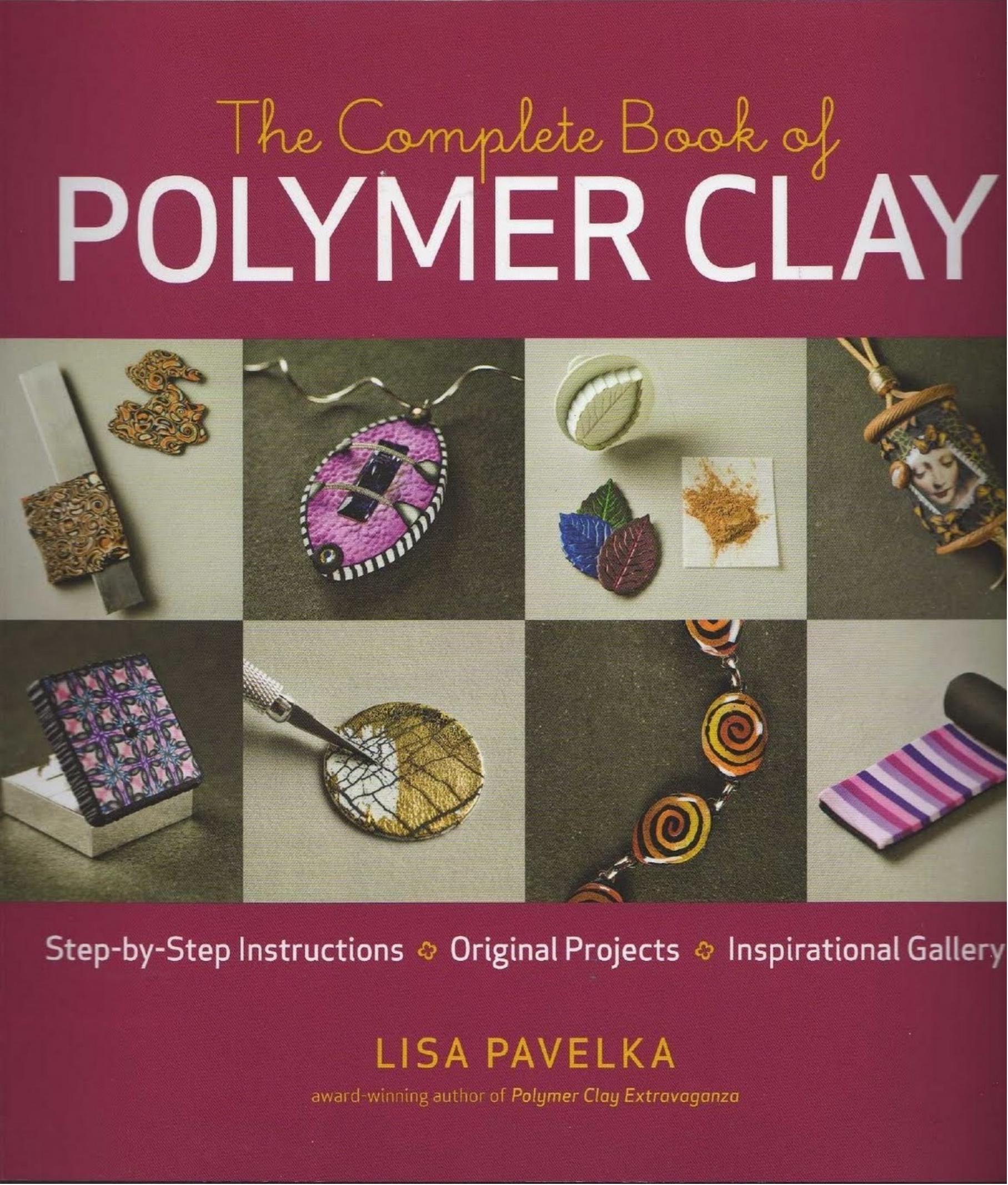 The Complete Book of Polymer Clay by Unknown