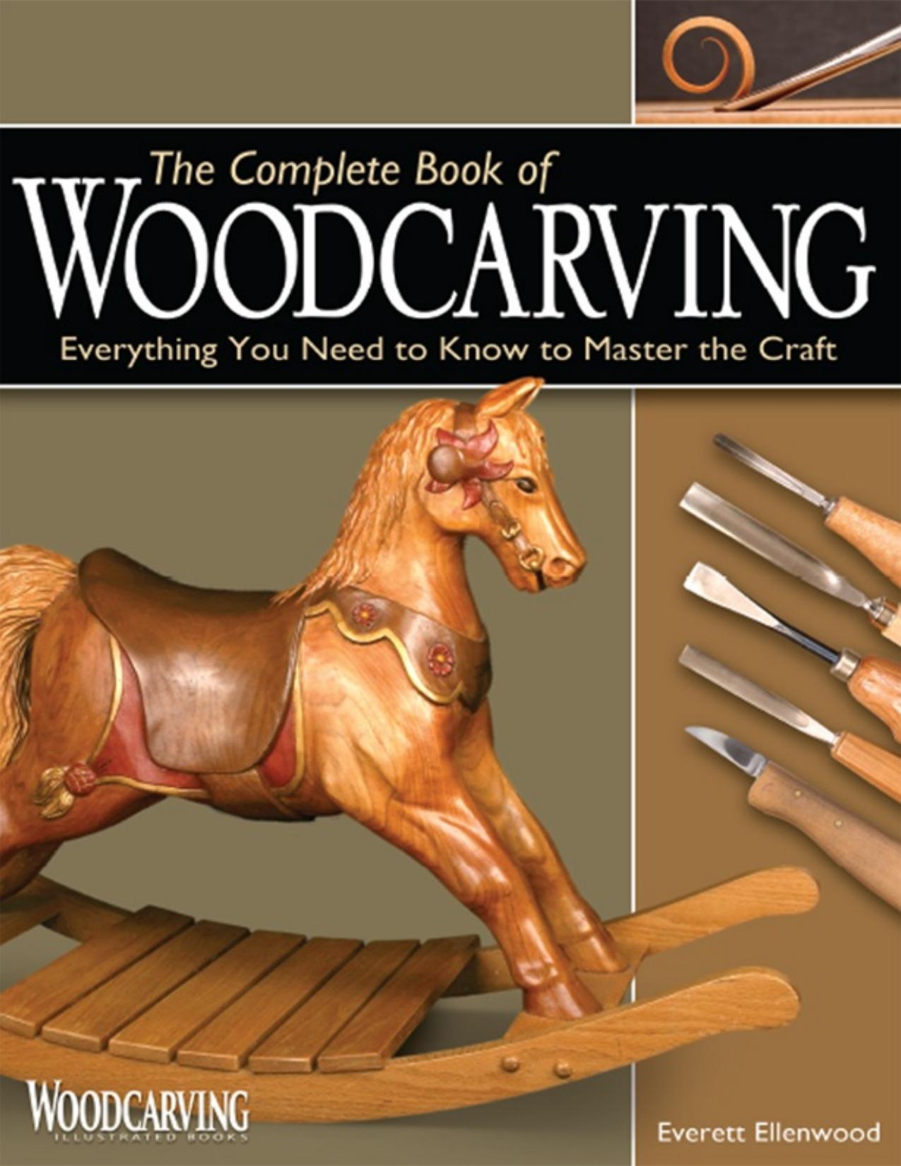 The Complete Book of Woodcarving by Everett Ellenwood