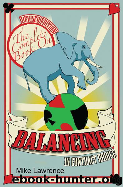 The Complete Book on Balancing in Contract Bridge by Mike Lawrence