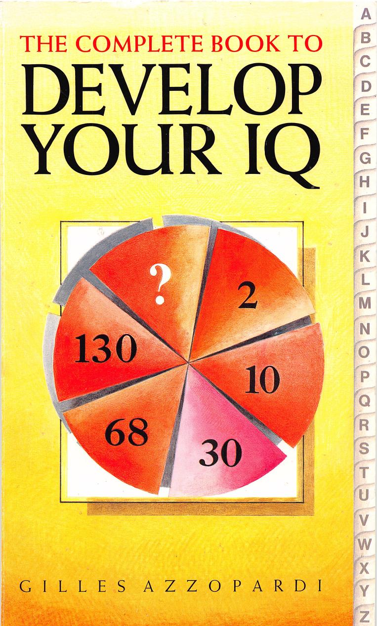 The Complete Book to Develop Your IQ by Giles Azzopardi